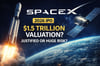 SpaceX: איך מעריכים שווי לחברה שאין לה מקבילה